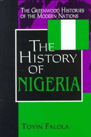 The History of Nigeria de Dr. Toyin Falola