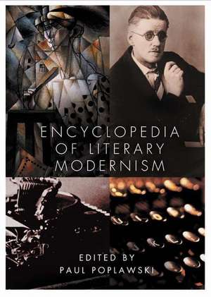 Encyclopedia of Literary Modernism de Milton James Lewis