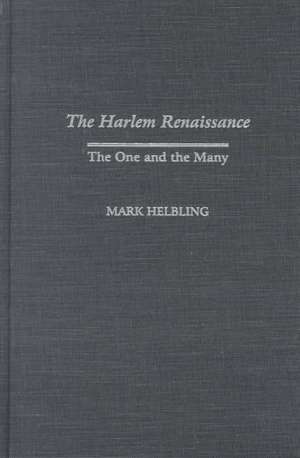 The Harlem Renaissance: The One and the Many de Mark Helbling