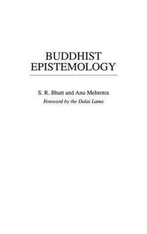 Buddhist Epistemology de S. R. Bhatt