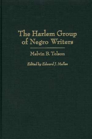 The Harlem Group of Negro Writers, By Melvin B. Tolson de Melvin B. Tolson