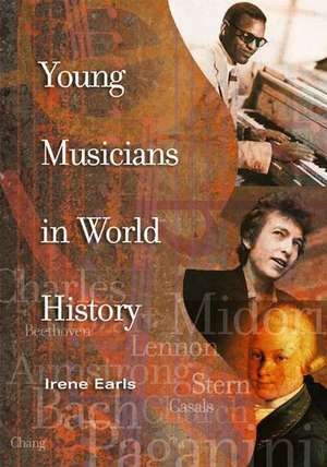 Young Musicians in World History de Irene Earls