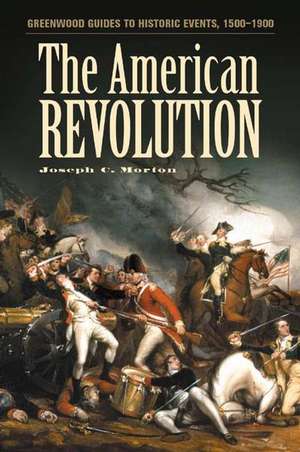 The American Revolution de Joseph Morton