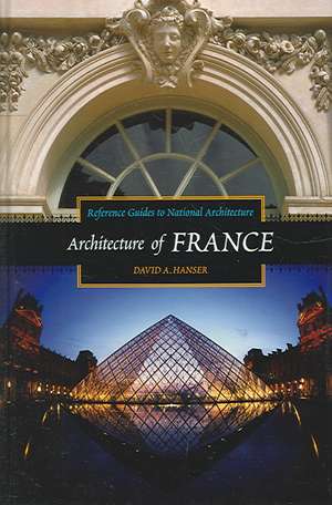 Architecture of France de David A. Hanser