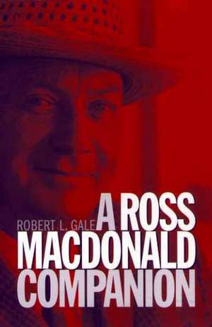 A Ross Macdonald Companion de Robert L. Gale