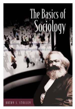 The Basics of Sociology de Kathy Stolley