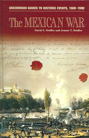 The Mexican War de David S. Heidler