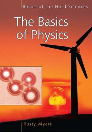 The Basics of Physics de Richard L. Myers