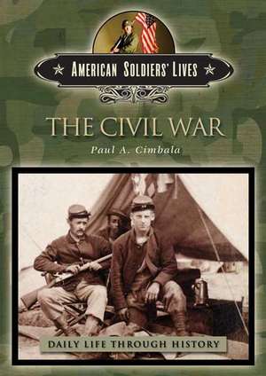 The Civil War de Paul a. Cimbala