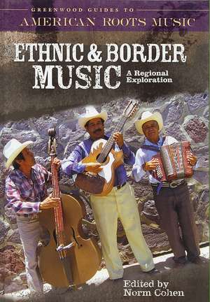 Ethnic and Border Music: A Regional Exploration de Norman Cohen