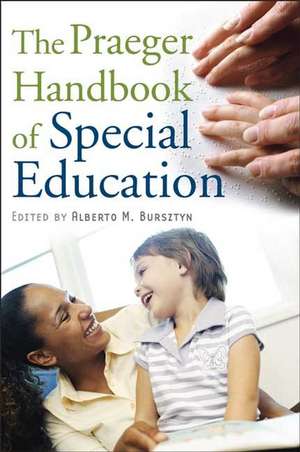 The Praeger Handbook of Special Education de Alberto M. Bursztyn Ph.D.