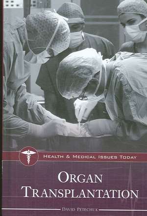 Organ Transplantation de David Petechuk