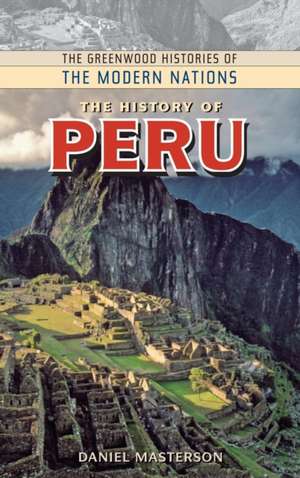 The History of Peru de Daniel Masterson