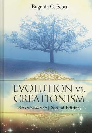 Evolution vs. Creationism: An Introduction de Eugenie C. Scott