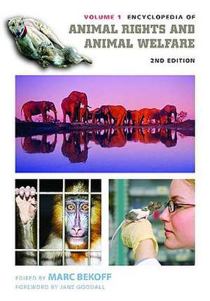 Encyclopedia of Animal Rights and Animal Welfare, Volume 1 de Marc Bekoff