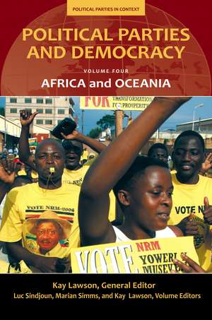 Political Parties and Democracy: Volume IV: Africa and Oceania de Kay Lawson