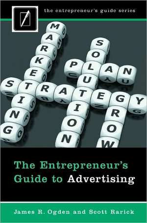 The Entrepreneur's Guide to Advertising de James R. Ogden