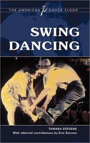 Swing Dancing de Tamara Stevens