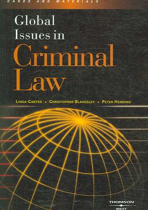 Global Issues in Criminal Law de Linda Carter