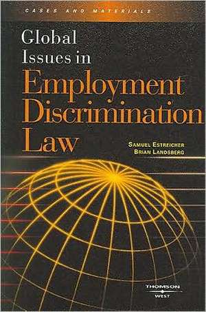 Global Issues in Employment Discrimination Law de Samuel Estreicher