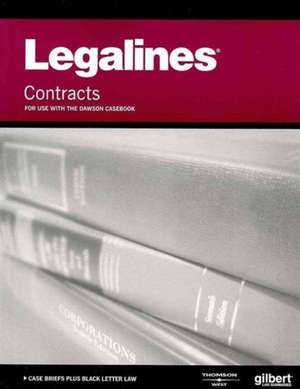 Legalines on Contracts, Keyed to Dawson de West Academic