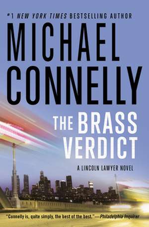 The Brass Verdict: A Novel de Michael Connelly