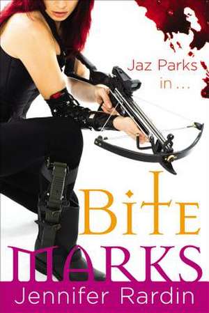 Bite Marks de Jennifer Rardin