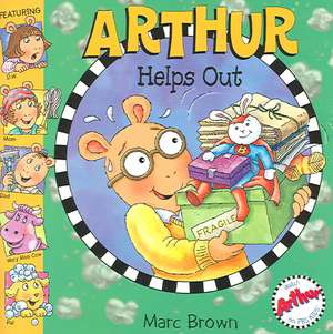 Arthur Helps Out de Marc Brown