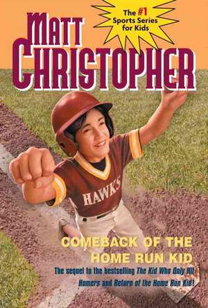 Comeback of the Home Run Kid de Matt Christopher