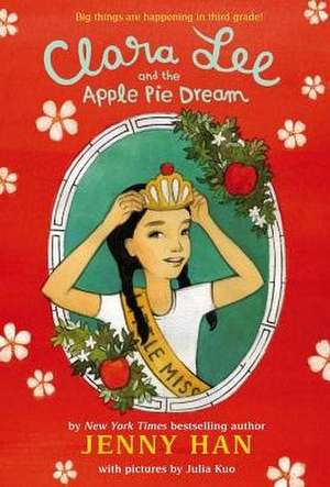 Clara Lee and the Apple Pie Dream de Jenny Han