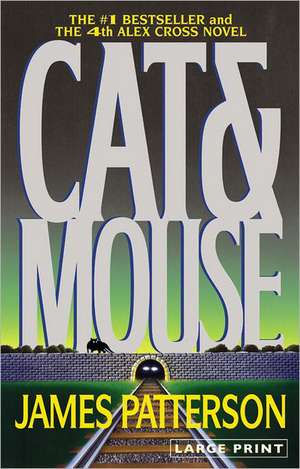 Cat & Mouse de James Patterson