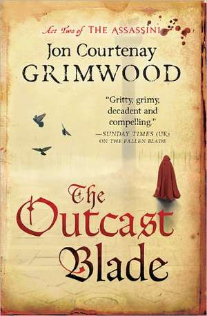 The Outcast Blade de Jon Courtenay Grimwood