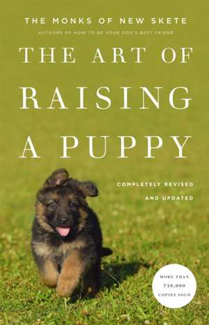 The Art of Raising a Puppy (Revised Edition) de Monks of New Skete