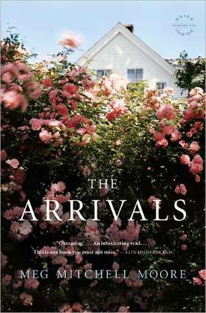 The Arrivals: A Novel de Meg Mitchell Moore