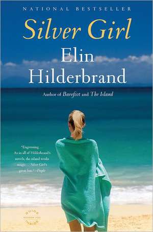 Silver Girl: A Novel de Elin Hilderbrand