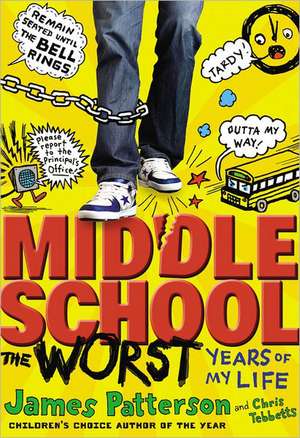 Middle School, The Worst Years of My Life de James Patterson