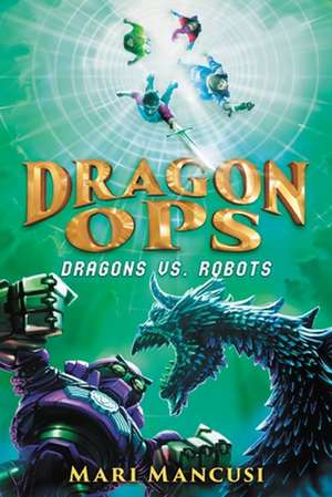 Dragon Ops de Mari Mancusi
