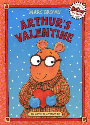 Arthur's Valentine de Marc Brown