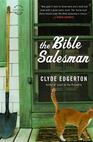 The Bible Salesman: A Novel de Clyde Edgerton