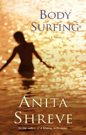 Body Surfing de Anita Shreve