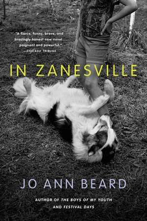 In Zanesville: A Novel de Jo Ann Beard