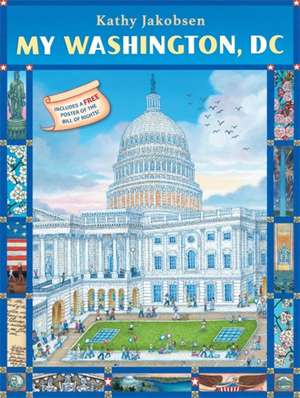 My Washington, DC de Kathy Jakobsen