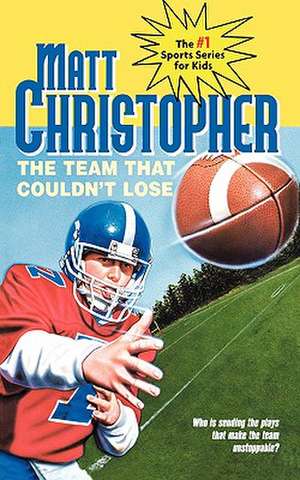 The Team That Couldn't Lose: Who is Sending the Plays That Make the Team Unstoppable? de Matt Christopher