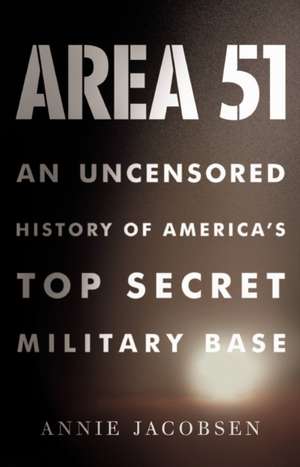 Area 51 de Annie Jacobsen