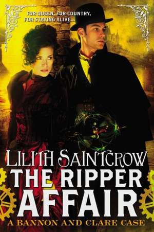 The Ripper Affair de Lilith Saintcrow