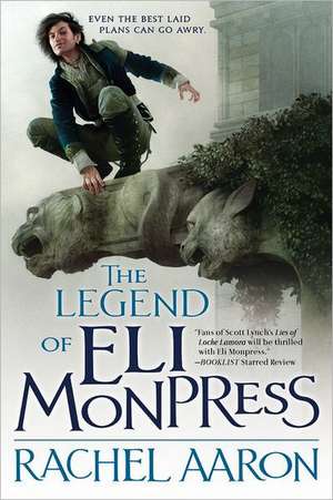 The Legend of Eli Monpress de Rachel Aaron