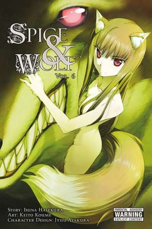 Spice and Wolf Vol. 6 (manga) de Isuna Hasekura