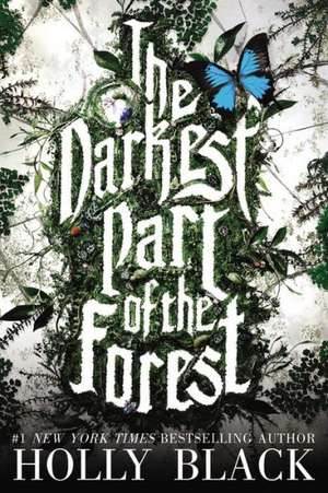 The Darkest Part of the Forest de Holly Black