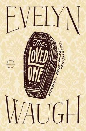 The Loved One de Evelyn Waugh