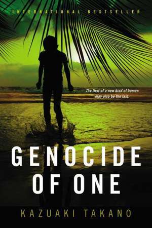 Genocide of One: A Thriller de Kazuaki Takano